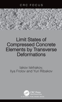 Enlarge image Cover: Limit States of Compressed Concrete Elements by Transverse Deformations - CRC Press