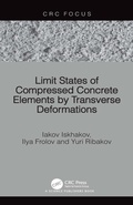 Cover: Limit States of Compressed Concrete Elements by Transverse Deformations - CRC Press