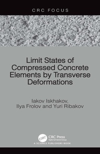 Enlarge image Cover: Limit States of Compressed Concrete Elements by Transverse Deformations - CRC Press