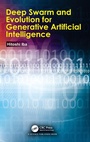 Cover: Deep Swarm and Evolution for Generative Artificial Intelligence - CRC Press