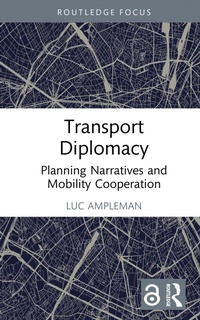 Abbildung von: Transport Diplomacy - Routledge