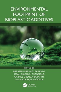 Abbildung von: Environmental Footprint of Bioplastic Additives - CRC Press