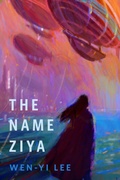 Cover: The Name Ziya - Tor Books