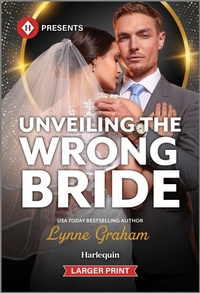 Enlarge image Cover: Unveiling the Wrong Bride - Harlequin Presents Larger Print