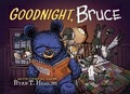 Cover: Goodnight, Bruce - Disney Press