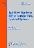 Cover: Stability of Nonlinear Waves in Hamiltonian Dynamial Systems - American Mathematical Society