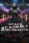 Cover: Space Academy Miscreants - Mystique Press