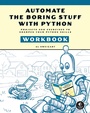 Cover: Automate the Boring Stuff with Python Workbook - No Starch Press
