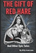 Cover: The Gift of Red Hare - MC Cabe and Associates