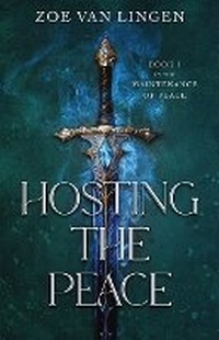 Enlarge image Cover: Hosting the Peace - Zoe Van Lingen
