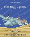 Cover: The Dragon and the Mysterious Artifact - Hasmark Publishing