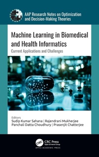 Enlarge image Cover: Machine Learning in Biomedical and Health Informatics - Apple Academic Press Inc.