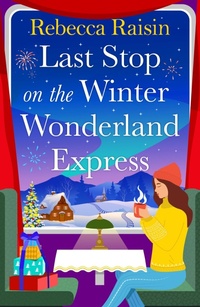 Abbildung von: Last Stop on the Winter Wonderland Express - Boldwood Books Ltd