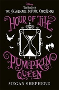 Cover: Disney Tim Burton's The Nightmare Before Christmas: Hour of the Pumpkin Queen - Bonnier Books Ltd