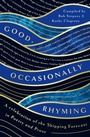 Cover: Good, Occasionally Rhyming - August Books