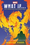 Cover: What If...Kitty Pryde Stole the Phoenix Force? - Del Rey