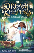Cover: Dream Keepers: Map to Starlight Hollow - Piccadilly Press