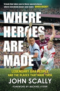 Abbildung von: Where Heroes Are Made - Black and White Publishing