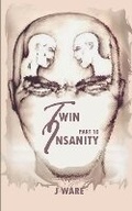 Cover: TwinInsanity Part 10 - Jware