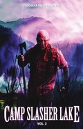 Cover: Camp Slasher Lake: Volume Two - Fedowar Press, LLC
