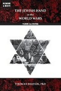 Enlarge image Cover: The Jewish Hand in the World Wars - Clemens & Blair, LLC
