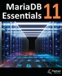 Cover: MariaDB 11 Essentials - Payload Media, Inc.