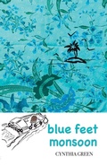 Cover: blue feet monsoon - Cynthia Green