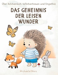 Abbildung von: Das Geheimnis der leisen Wunder - BoD - Books on Demand