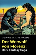 Cover: Der Werwolf von Florenz: Dark Fantasy Saga - Uksak E-Books