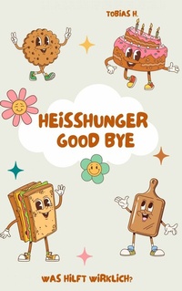 Abbildung von: Goodbye Heißhunger - epubli