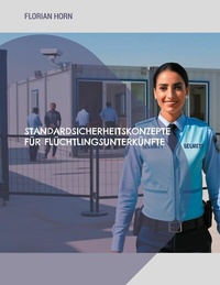 Abbildung von: Standardsicherheitskonzepte für Flüchtlingsunterkünfte - BoD - Books on Demand