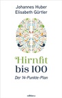 Cover: Hirnfit bis 100 - edition a
