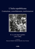 Cover: L'Italia Repubblicana. Costruzione, Consolidamento, Trasformazioni 2 - Viella