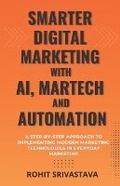 Cover: Smarter Digital Marketing with AI, MarTech and Automation - Unknown