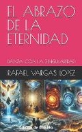 Cover: El Abrazo de la Eternidad - Sistema Internacional Para la Numeracion de Libros