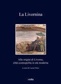 Cover: La Livornina - Viella Editrice