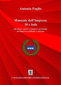 Abbildung von: Manuale dell'Impresa 10 e lode - Cavinato Editore