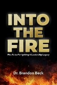 Enlarge image Cover: Into The Fire - Unlocking Unlimited Potential Publishing