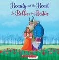 Cover: Beauty and the Beast / La Bella Y La Bestia - Scholastic en Espanol