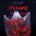 Cover: Welcome to the Ghost Show - HarperCollins