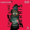 Cover: All the Dead Shall Weep [Dramatized Adaptation] - Graphic Audio