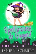 Cover: Spellbound and Gagged - Jamie K. Schmidt