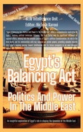 Cover: Egypt's Balancing Act: Politics And Power In The Middle East (Essays, Reports and Analyses) - Global East-West Ltd