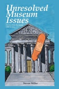 Cover: Unresoloved Museum Issues: A Voice from the Inside 1985 to Now - BOOKBABY