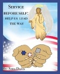 Cover: Service Before Self: Help Us Lead the Way - Kendall/Hunt Publishing Company
