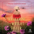 Cover: Katharine, the Wright Sister - Recorded Books