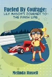 Enlarge image Cover: Fueled By Courage - Melinda Russell