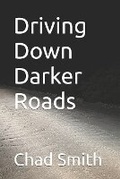 Cover: Driving Down Darker Roads - Staten House