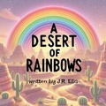 Cover: A Desert of Rainbows - Grove Media