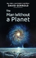 Cover: The Man Without a Planet - Starship Sloane Publishing Company, Inc.